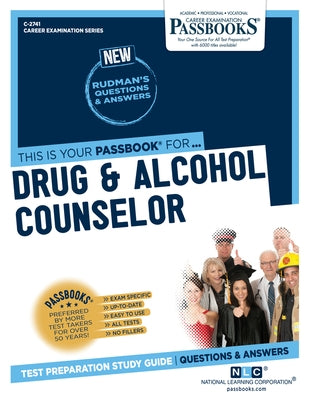 Drug & Alcohol Counselor (C-2741): Passbooks Study Guide Volume 2741 by National Learning Corporation