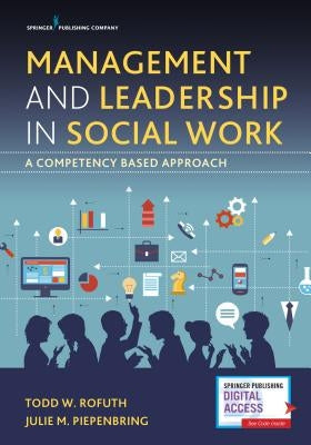 Management and Leadership in Social Work: A Competency-Based Approach Paperback Springer Publishing Company