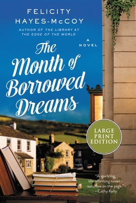 The Month of Borrowed Dreams by Hayes-McCoy, Felicity