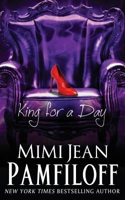 King for a Day: Book 2, The King Trilogy Paperback Createspace Independent Publishing Platform
