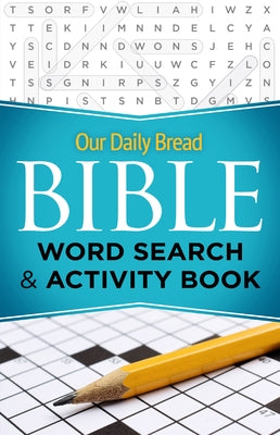 Our Daily Bread Bible Word Search & Activity Book with colorful pages and Bible-themed puzzles for children and adults.