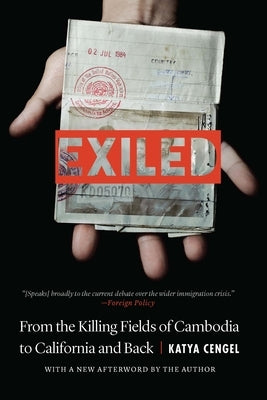 Exiled: From the Killing Fields of Cambodia to California and Back Paperback Potomac Books