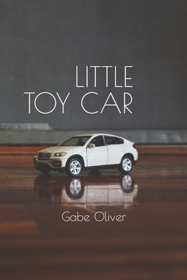 Little Toy Car Paperback Gabe Oliver