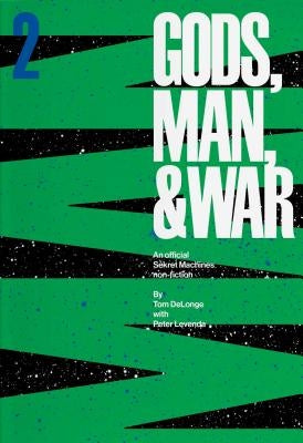 Sekret Machines: Man: Sekret Machines Gods, Man, and War Volume 2 by Delonge, Tom