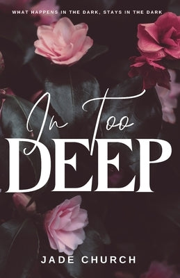 In Too Deep Paperback Jade Church