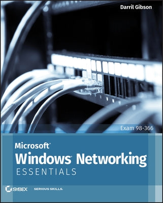 Microsoft Windows Networking Essentials by Gibson, Darril