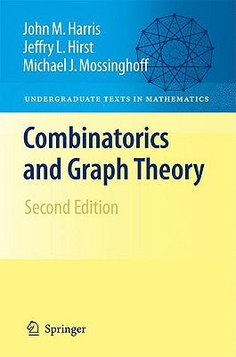 Combinatorics and Graph Theory by Harris, John