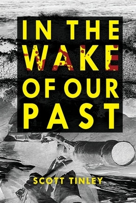 In the Wake of Our Past Paperback Montezuma Publishing