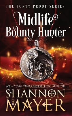 Midlife Bounty Hunter by Mayer, Shannon