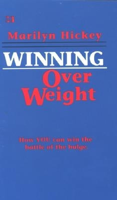 Winning Over Weight: How You Can Win the Battle of the Bulge Paperback Harrison House