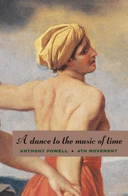 A Dance to the Music of Time: Fourth Movement by Powell, Anthony