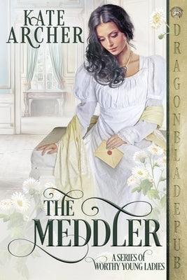 The Meddler Dragonblade Publishing, Inc.