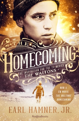 The Homecoming: The Inspiration for the TV Series the Waltons by Hamner, Earl