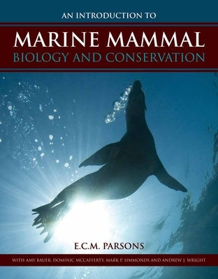 An Intro to Marine Mammal Biology & Conservation Paperback Jones & Bartlett Publishers