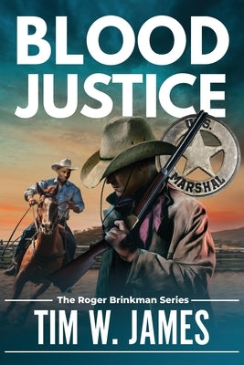 Blood Justice by James, Tim W.