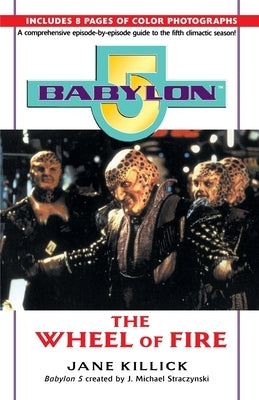 Babylon 5: Wheel of Fire Paperback Del Rey Books