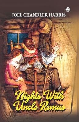 Nights With Uncle Remus Paperback Insight Publica