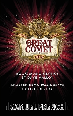 Natasha, Pierre & The Great Comet of 1812 by Malloy, Dave