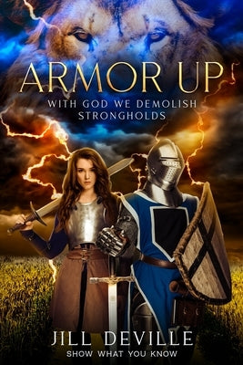 Armor Up: With God We Demolish Strongholds Paperback Jill Deville World Ministry