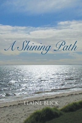 A Shining Path by Blick, Elaine
