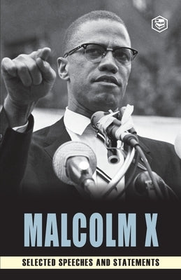 Malcolm X: Selected Speeches by X, Malcom