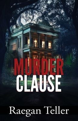 Murder Clause Paperback Pondhawk Press LLC