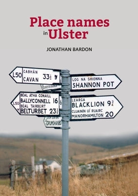 Place names in Ulster by Bardon, Jonathan