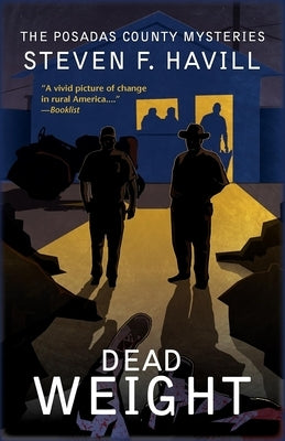 Dead Weight: A Posadas County Mystery Paperback Poisoned Pen Press