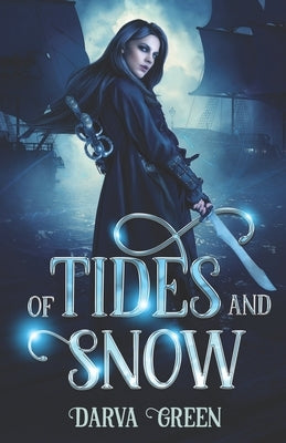 Of Tides and Snow Paperback Independently Published