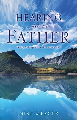 Hearing from the Father Bible Xulon Press