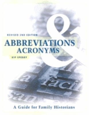 Abbreviations & Acronyms: Revised 2nd Edition by Sperry, Kip