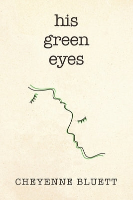 His Green Eyes Paperback Cheyenne Bluett