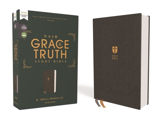 Nasb, the Grace and Truth Study Bible (Trustworthy and Practical Insights), Cloth Over Board, Gray, Red Letter, 1995 Text, Comfort Print by Mohler Jr, R. Albert