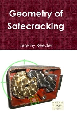 Geometry of Safecracking by Reeder, Jeremy