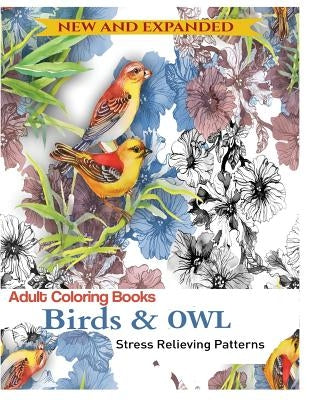 Coloring Book for Adult: Owls & Birds: Relaxation Designs to Color! by Publisher, Mainland
