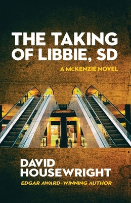 The Taking of Libbie, SD Down & Out Books