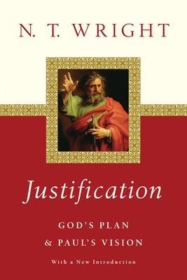 Justification: God's Plan Paul's Vision Paperback IVP Academic