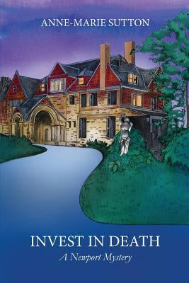 Invest In Death: A Newport Mystery Paperback Createspace Independent Publishing Platform