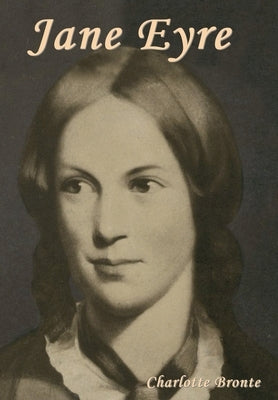 Jane Eyre by Bronte, Charlotte