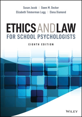 Ethics and Law for School Psychologists by Jacob, Susan