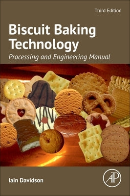 Biscuit Baking Technology: Processing and Engineering Manual Paperback Academic Press