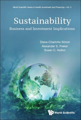 Sustainability: Business and Investment Implications by Diane-Charlotte Simon