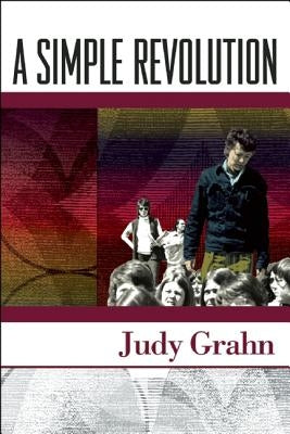 A Simple Revolution: The Making of an Activist Poet by Grahn, Judy