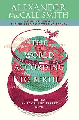 The World According to Bertie: 44 Scotland Street Series (4) Paperback Anchor Books
