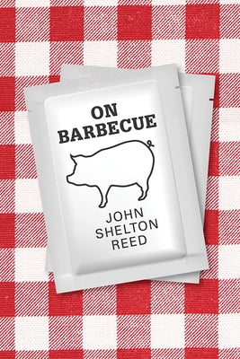 On Barbecue Univ Tennessee Press