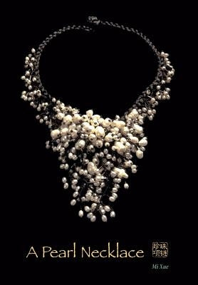 A Pearl Necklace by Mi Xue