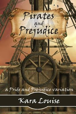 Pirates and Prejudice Paperback Heartworks Publications
