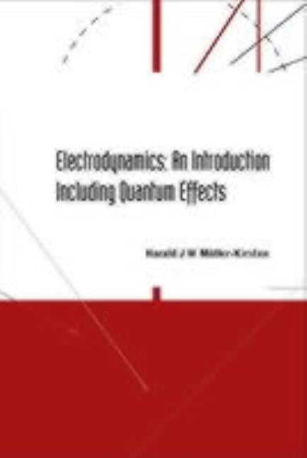 Electrodynamics: An Introduction Including Quantum Effects Paperback World Scientific Publishing Company