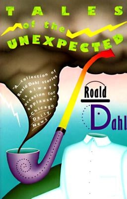 Tales of the Unexpected by Dahl, Roald