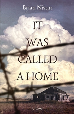 It Was Called a Home Atmosphere Press